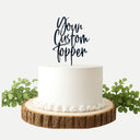 Acrylic Custom Cake Topper with Your Text